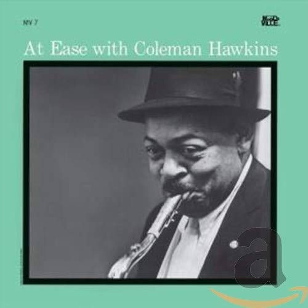 Coleman Hawkins/ At Ease